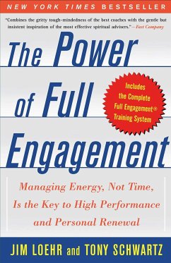 The Power of Full Engagement: Managing Energy, Not Time, Is the Key to High Performance and Personal Renewal von Simon & Schuster UK